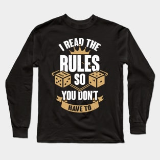 I Read The Rules So You Don't Have To Long Sleeve T-Shirt